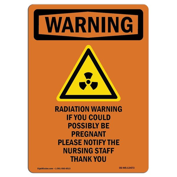 Signmission OSHA WARNING Sign, Radiation Warning W/ Symbol, 18in X 12in Rigid Plastic, 12" W, 18" H, Portrait OS-WS-P-1218-V-13473